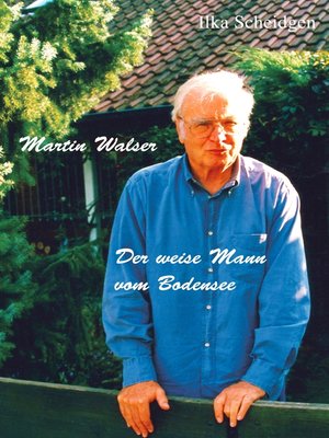 cover image of Martin Walser --Der weise Mann vom Bodensee
